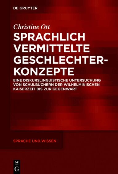 Christine Ott - Sprachlich vermittelte Geschlechterkonzepte, Inbunden