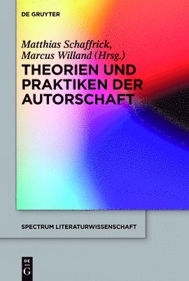 Theorien und Praktiken der Autorschaft 1