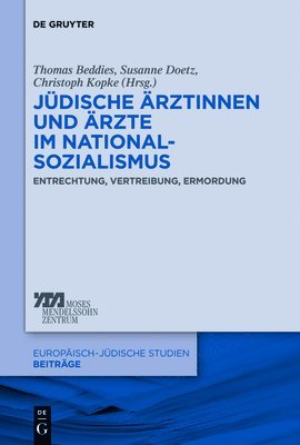 Thomas Beddies, Susanne Doetz, Christoph Kopke - Jüdische Ärztinnen und Ärzte im Nationalsozialismus, Häftad