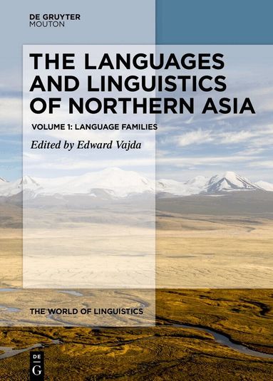 Edward Vajda - Languages and Linguistics of Northern Asia, Inbunden
