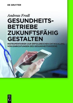 bokomslag Gesundheitsbetriebe zukunftsfähig gestalten