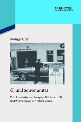 Rüdiger Graf - Öl und Souveränität, Häftad