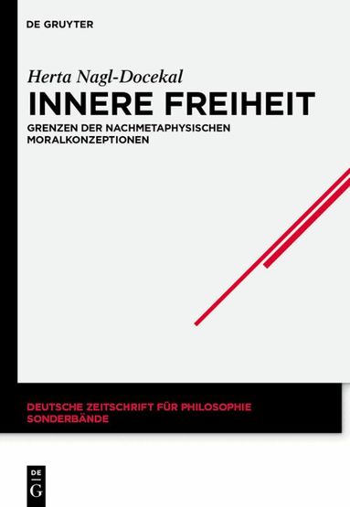 Herta Nagl-Docekal - Innere Freiheit, Häftad