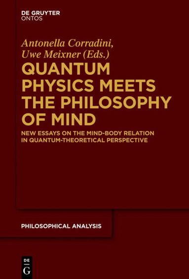 Antonella Corradini, Uwe Meixner - Quantum Physics Meets the Philosophy of Mind, Häftad