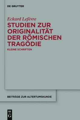 bokomslag Studien zur Originalitt der rmischen Tragdie