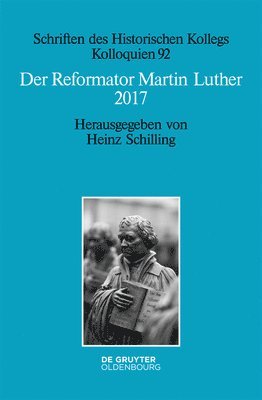 Heinz Schilling - Der Reformator Martin Luther 2017, Häftad