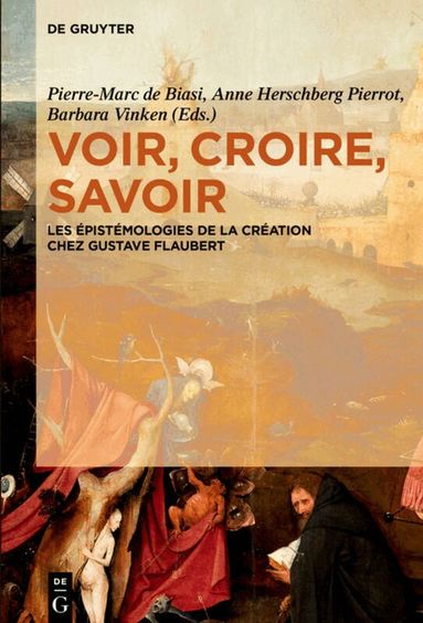 Pierre-Marc de Biasi, Anne Herschberg Pierrot, Barbara Vinken - Voir, croire, savoir, Häftad