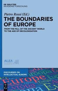 bokomslag The Boundaries of Europe