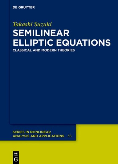 Takashi Suzuki - Semilinear Elliptic Equations, Inbunden