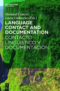 bokomslag Language Contact and Documentation / Contacto lingstico y documentacin