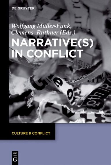 Wolfgang Müller-Funk, Clemens Ruthner - Narrative(s) in Conflict, Inbunden