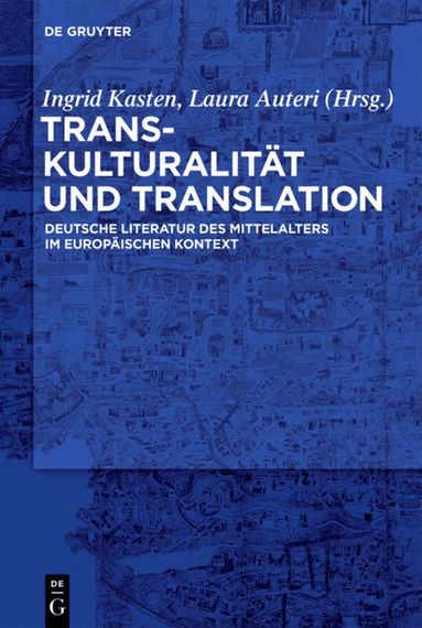Ingrid Kasten, Laura Auteri - Transkulturalität und Translation, Inbunden