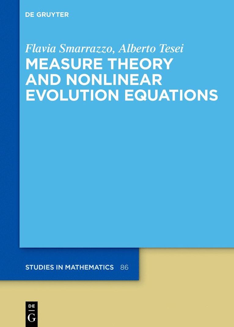 Flavia Smarrazzo, Alberto Tesei, Flavia Alberto Smarrazzo Tesei - Measure Theory and Nonlinear Evolution Equations, Inbunden
