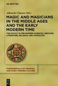 bokomslag Magic and Magicians in the Middle Ages and the Early Modern Time