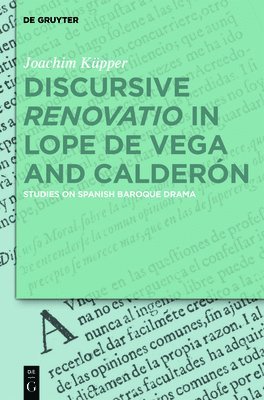 Discursive Renovatio in Lope de Vega and Caldern 1