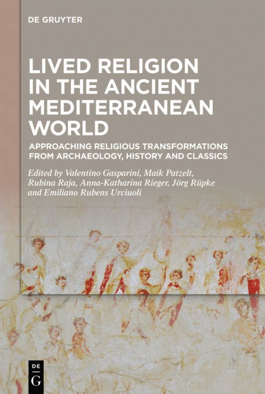 Lived Religion in the Ancient Mediterranean World 1