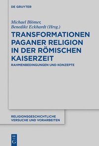 bokomslag Transformationen paganer Religion in der rmischen Kaiserzeit