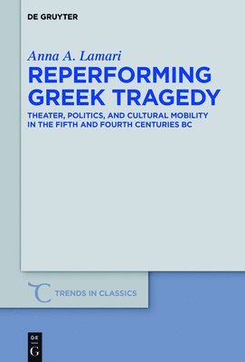 Reperforming Greek Tragedy 1