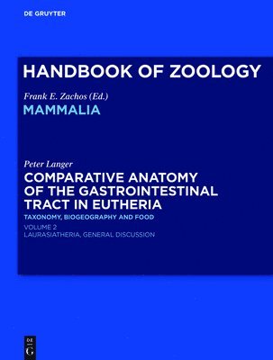 Peter Langer - Comparative Anatomy of the Gastrointestinal Tract in Eutheria II, Inbunden
