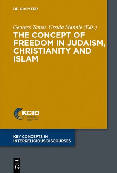 Georges Tamer, Ursula Männle - Concept of Freedom in Judaism, Christianity and Islam, Häftad