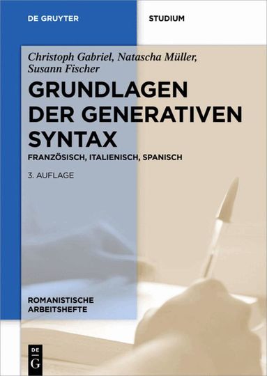 Christoph Gabriel, Natascha Müller, Susann Fischer - Grundlagen der generativen Syntax, Häftad