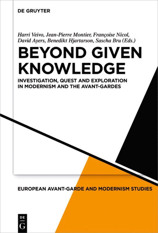 Harri Veivo, Jean-Pierre Montier, Françoise Nicol, David Ayers, Benedikt Hjartarson, Sascha Bru - Beyond Given Knowledge, Inbunden