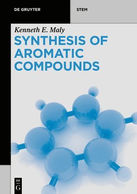 bokomslag Synthesis of Aromatic Compounds