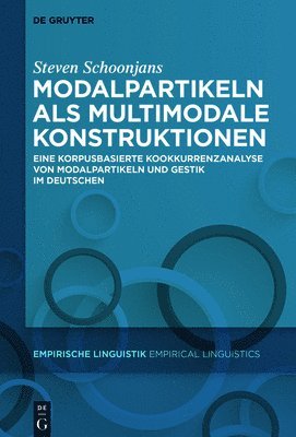 Steven Schoonjans - Modalpartikeln als multimodale Konstruktionen, Inbunden