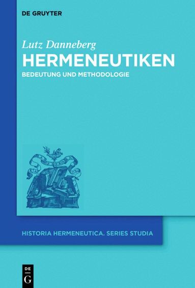 Lutz Danneberg - Hermeneutiken, Inbunden