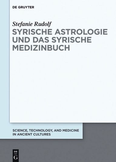 bokomslag Syrische Astrologie und das Syrische Medizinbuch