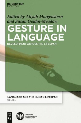 Aliyah Morgenstern, Susan Goldin-Meadow - Gesture in Language, Inbunden
