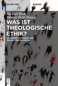 bokomslag Was ist theologische Ethik?