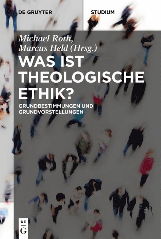 Michael Roth, Marcus Held - Was ist theologische Ethik?, Häftad