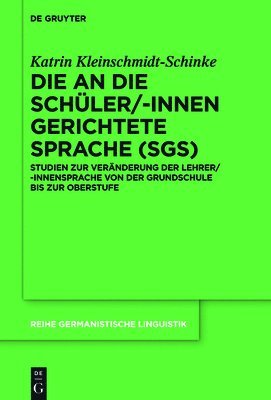 bokomslag Die an die Schler/-innen gerichtete Sprache (SgS)