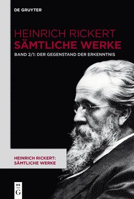 Heinrich Rickert, Rainer a Bast - Der Gegenstand Der Erkenntnis, Inbunden