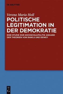 Verena Maria Holl - Politische Legitimation in der Demokratie, Inbunden