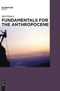 bokomslag Fundamentals for the Anthropocene