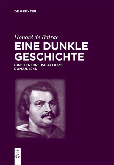 Honoré de Balzac, Luigi Lacché, Christian von Tschilschke - Honoré de Balzac, Eine dunkle Geschichte, Inbunden