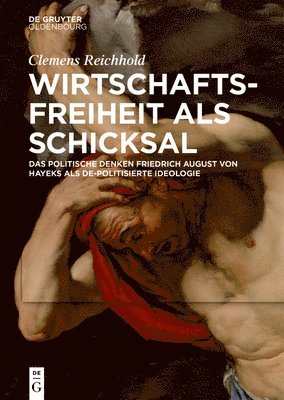 Wirtschaftsfreiheit als Schicksal 1