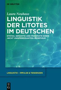 bokomslag Linguistik der Litotes im Deutschen