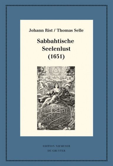 Johann Rist, Thomas Selle, Johann Anselm Steiger - Sabbahtische Seelenlust (1651), Inbunden