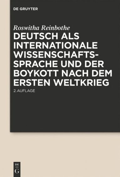 bokomslag Deutsch als internationale Wissenschaftssprache und der Boykott nach dem Ersten Weltkrieg