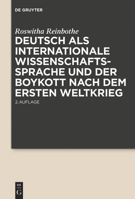 Deutsch als internationale Wissenschaftssprache und der Boykott nach dem Ersten Weltkrieg 1