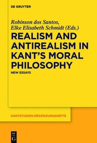 bokomslag Realism and Antirealism in Kant's Moral Philosophy