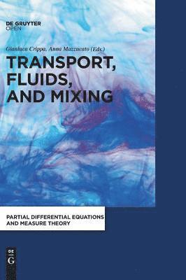 Transport, Fluids, and Mixing 1