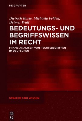 Bedeutungs- und Begriffswissen im Recht 1