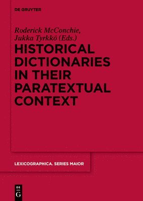 Historical Dictionaries in their Paratextual Context 1