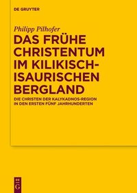 bokomslag Das frhe Christentum im kilikisch-isaurischen Bergland