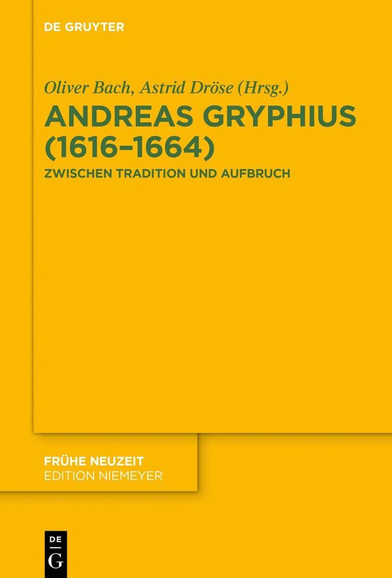 Oliver Bach, Astrid Dröse - Andreas Gryphius (1616–1664), Inbunden