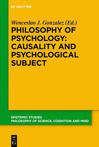 bokomslag Philosophy of Psychology: Causality and Psychological Subject